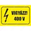 FIGYELMEZTETŐ MATRICA VIGYÁZZ 400V